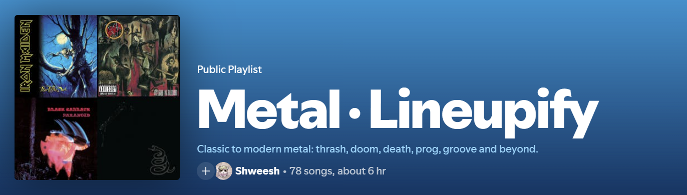 A published Spotify playlist named “Metal · Lineupify” with 78 songs, about 6 hours, and a four-album cover mosaic.